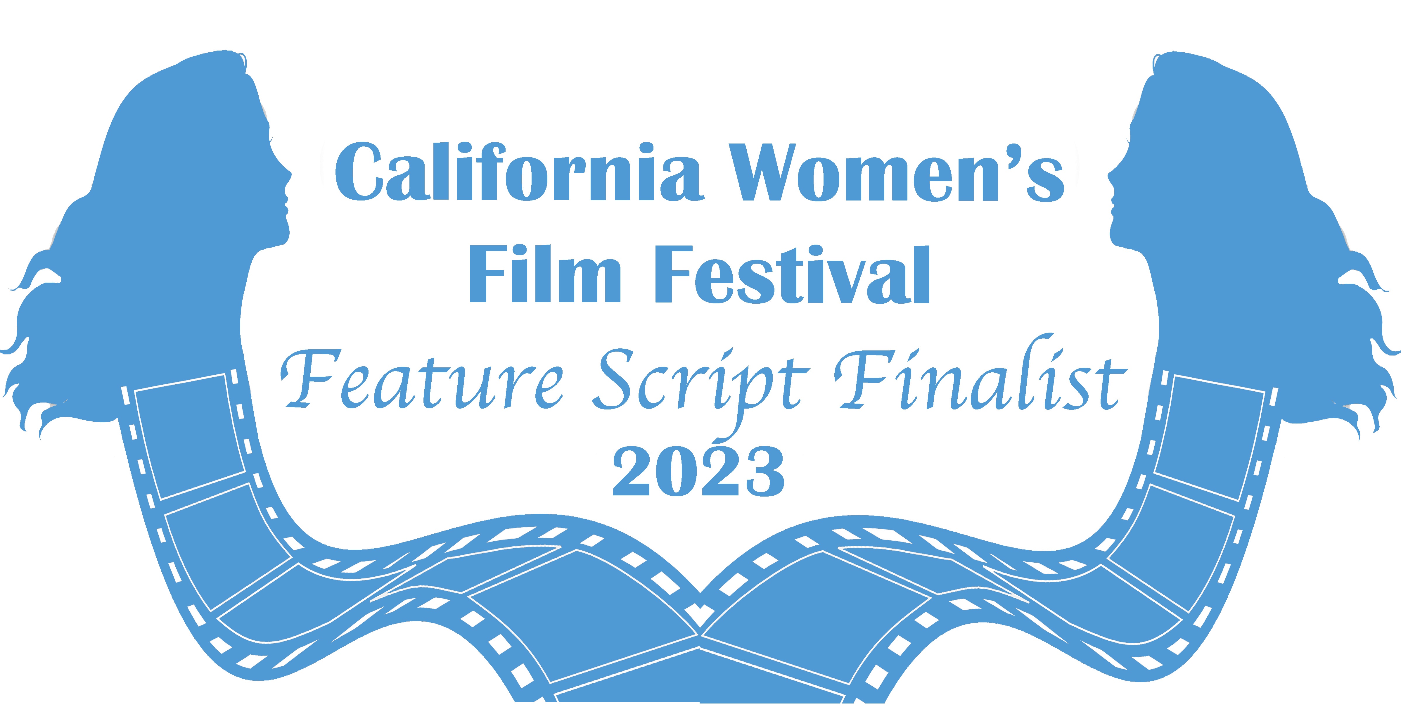 California Women's Film Festival — Feature Script Finalist 2023